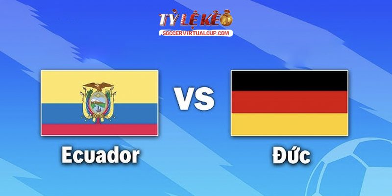 Ecuador vs Đức