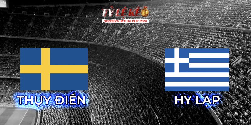 Thụy Điển vs Hy Lạp