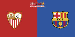 Sevilla vs Barca