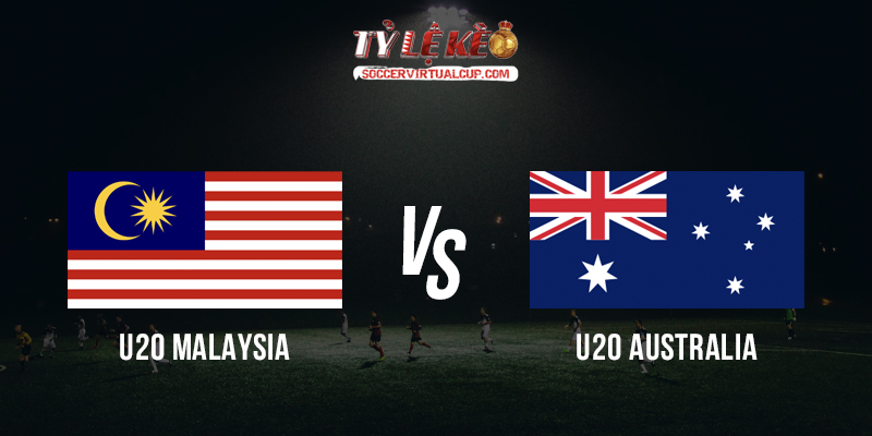 U20 Malaysia vs U20 Australia