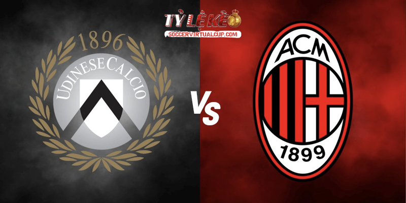 Soi Kèo Serie A: Udinese vs Milan - Lúc 2h45 Ngày 26/10/2026 1 Udinese vs Milan